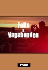Felix og Vagabonden series tv