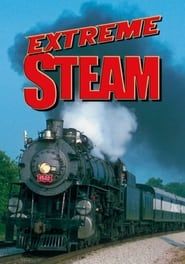 Extreme Steam Trains series tv