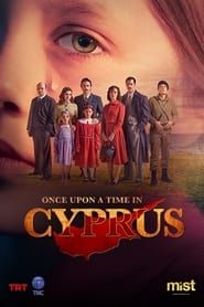 Once Upon a Time in Cyprus</b> saison 01 