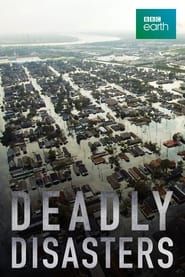 Deadly Disasters series tv