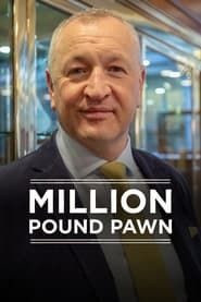Million Pound Pawn series tv