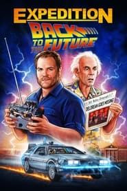 Expedition: Back To The Future series tv