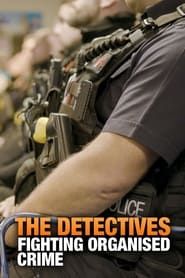 The Detectives: Fighting Organised Crime 2021</b> saison 01 