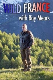 Wild France with Ray Mears series tv