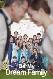 Be My Dream Family saison 01 episode 16  streaming