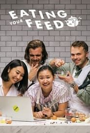 Eating your Feed series tv