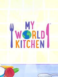 My World Kitchen series tv
