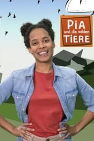 Pia und die wilden Tiere series tv