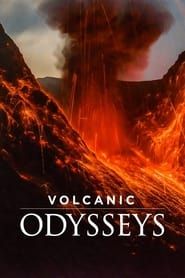 Volcanic Odysseys series tv