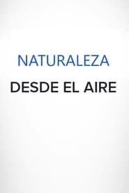 Naturaleza desde el aire (2021)