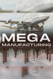 Mega Manufacturing 2020</b> saison 01 