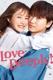Love Deeply! series tv