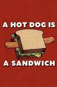 A Hot Dog is a Sandwich series tv