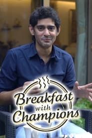 Breakfast with Champions (2017)