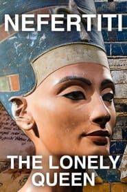 Nefertiti - The Lonely Queen series tv