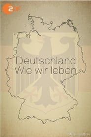 Deutschland - Wie wir leben 2013</b> saison 01 