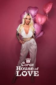 Coras House of Love 2020</b> saison 01 