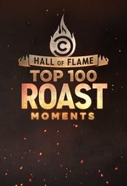 Hall of Flame: Top 100 Comedy Central Roast Moments series tv