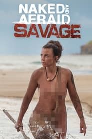 Naked and Afraid: Savage series tv