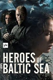 Heroes of the Baltic Sea series tv