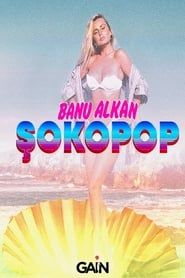 Şokopop Portreler: Banu Alkan series tv