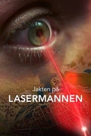 Jakten på Lasermannen 2021</b> saison 01 