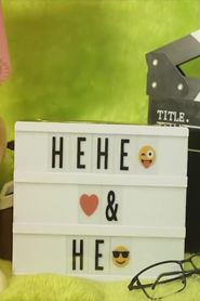 HEHE&HE series tv