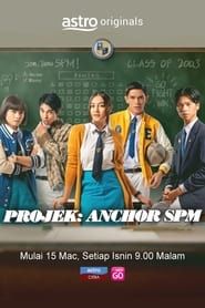 Project: Anchor SPM series tv