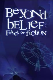 Beyond Belief: Fact or Fiction</b> saison 03 