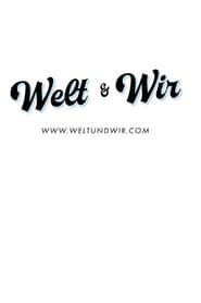 Welt & Wir</b> saison 01 