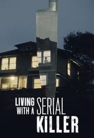 Living With A Serial Killer</b> saison 01 
