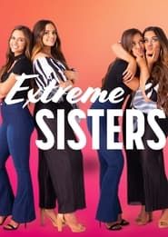 Extreme Sisters 2023</b> saison 02 