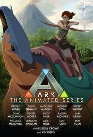 ARK: The Animated Series series tv