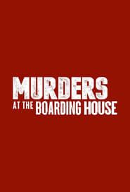Murders at The Boarding House series tv