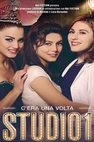 C'era Una Volta Studio 1 series tv