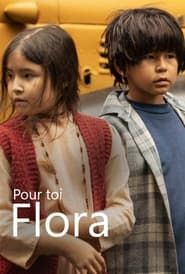Pour toi Flora saison 01 episode 01  streaming