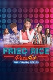 Fried Rice Paradise series tv