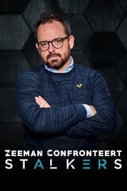 Zeeman Confronteert: Stalkers</b> saison 03 