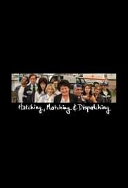 Hatching, Matching and Dispatching series tv
