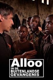 Alloo In de Buitenlandse Gevangenis</b> saison 01 