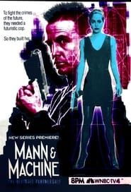 Mann & Machine saison 01 episode 06  streaming