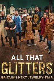 All That Glitters: Britain's Next Jewellery Star series tv