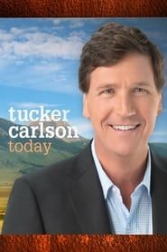 Tucker Carlson Today series tv