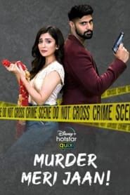 Murder Meri Jaan! series tv