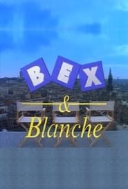 Bex & Blanche series tv