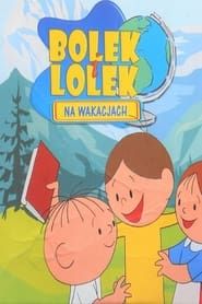 Bolek i Lolek na Wakacjach series tv