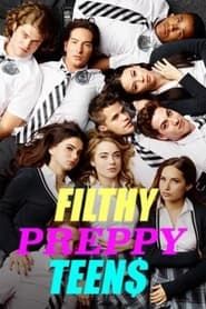 Filthy Preppy Teen$ (2016)