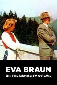 Eva Braun, images intimes saison 01 episode 01  streaming