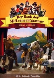 Augsburger Puppenkiste - Der Raub der Mitternachtssonne series tv