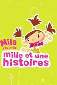 Mila, raconte mille et une histoires series tv